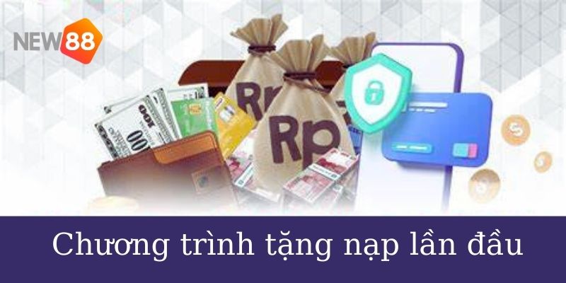 Tặng nạp lần đầu